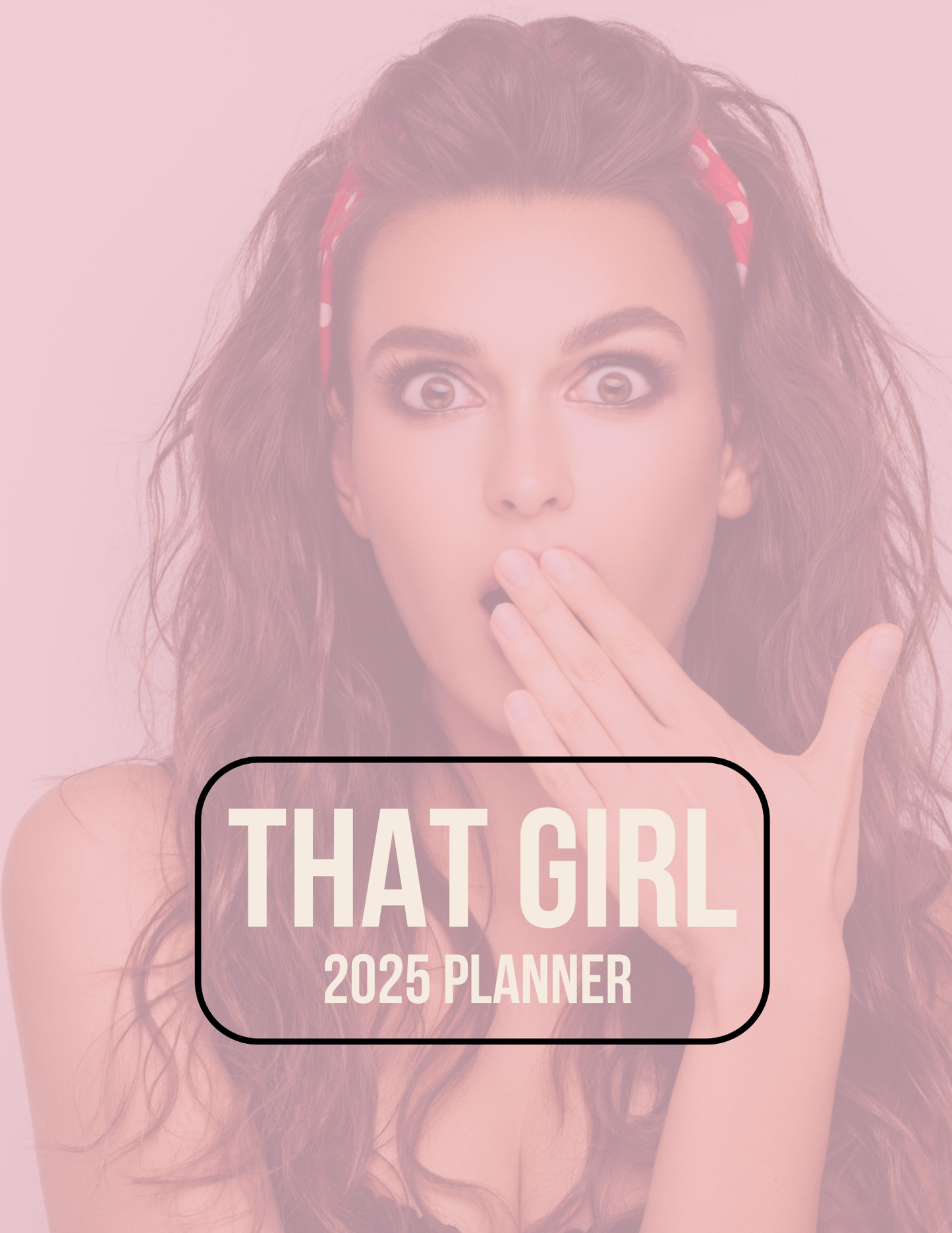 That Girl Planner 2025 Editable Canva Template for Women Organization