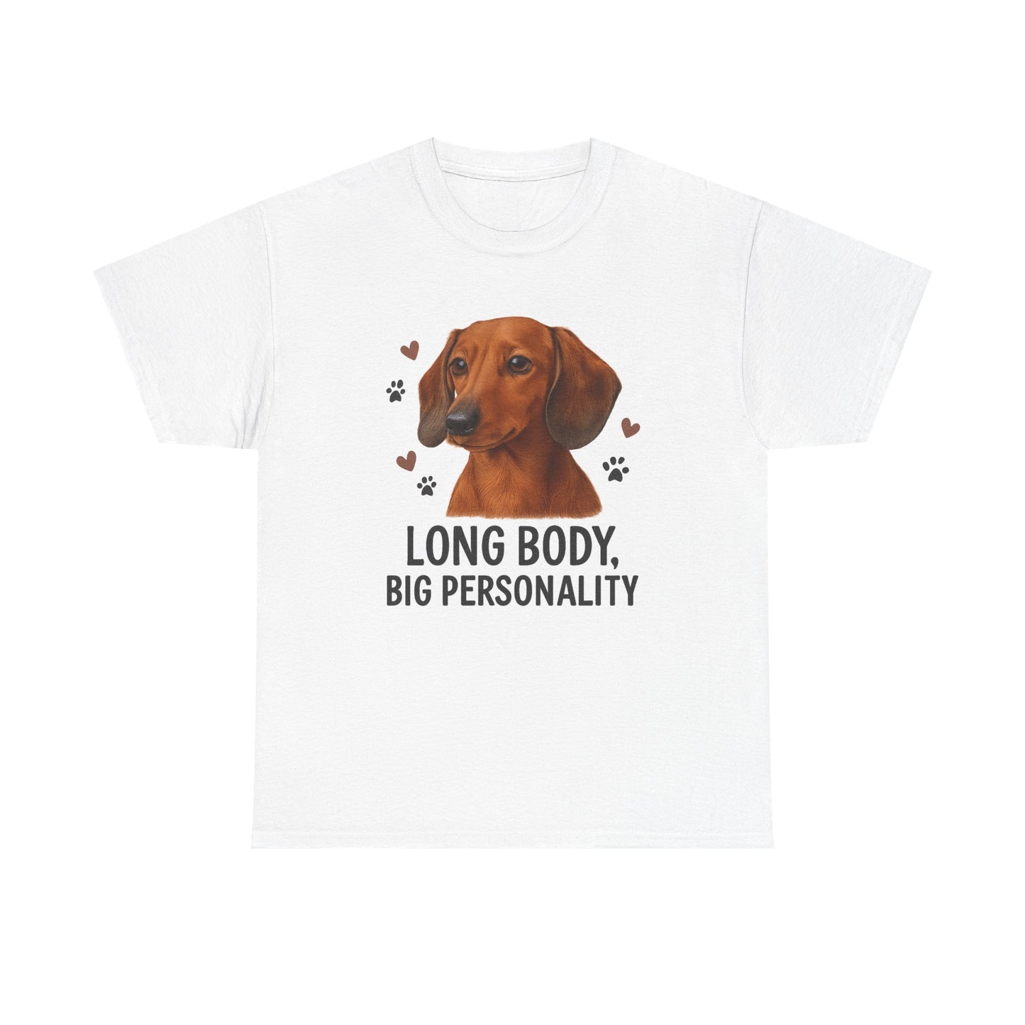 Dachshund Lover Shirt  Long Body Big Personality Funny Dog T-shirt
