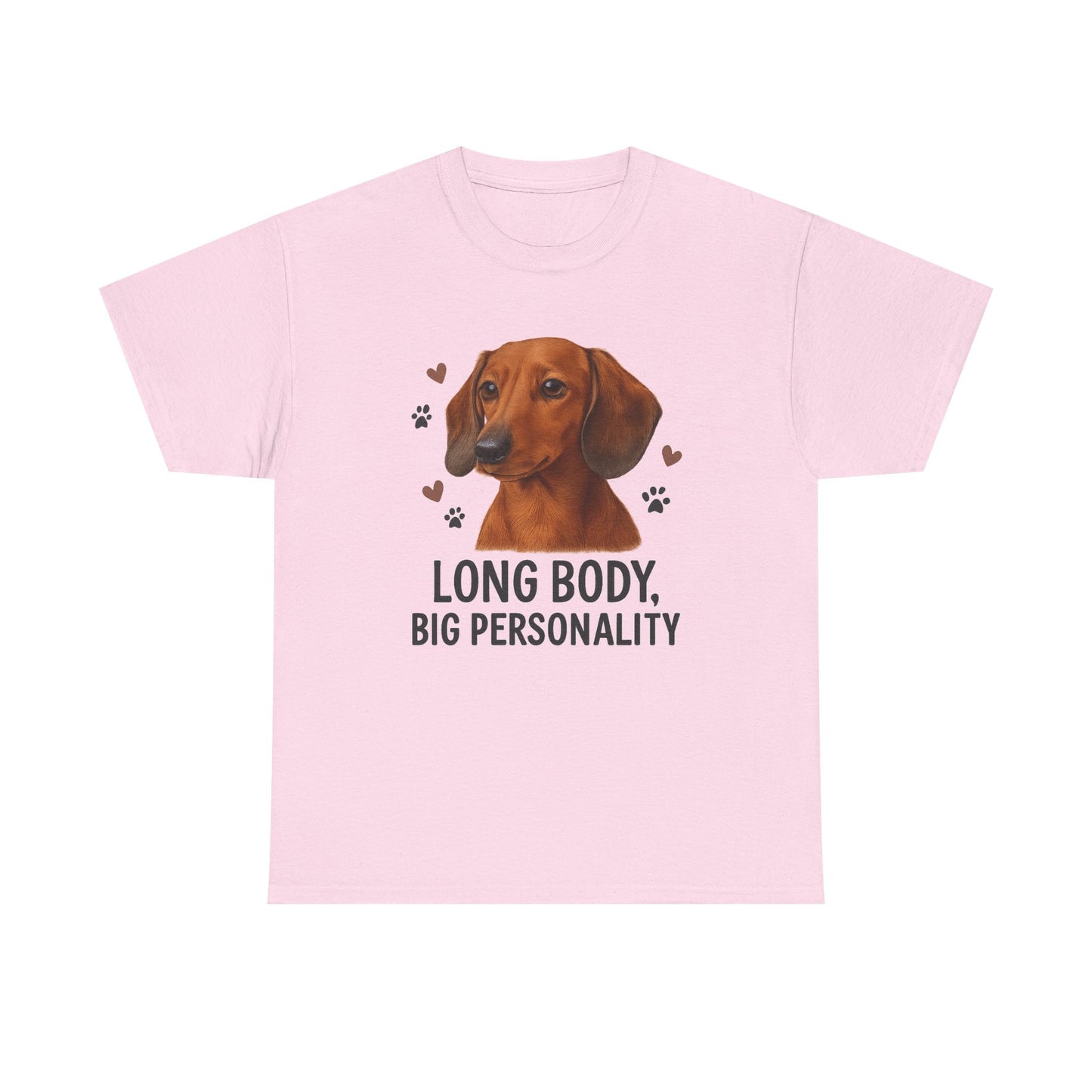 Dachshund Lover Shirt  Long Body Big Personality Funny Dog T-shirt