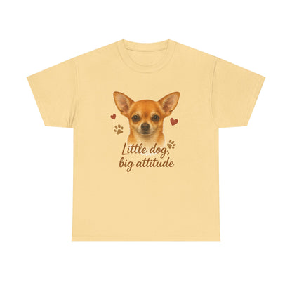 Chihuahua Lover Shirt Little Dog Big Attitude Funny Dog Mom T-shirt