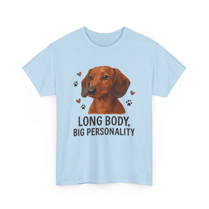 Dachshund Lover Shirt  Long Body Big Personality Funny Dog T-shirt