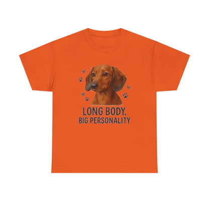 Dachshund Lover Shirt  Long Body Big Personality Funny Dog T-shirt