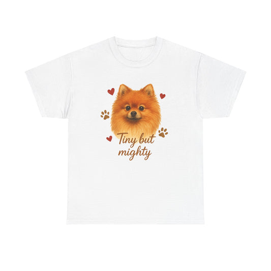 Pomeranian Lover Shirt Tiny But Mighty Dog Mom T-shirt