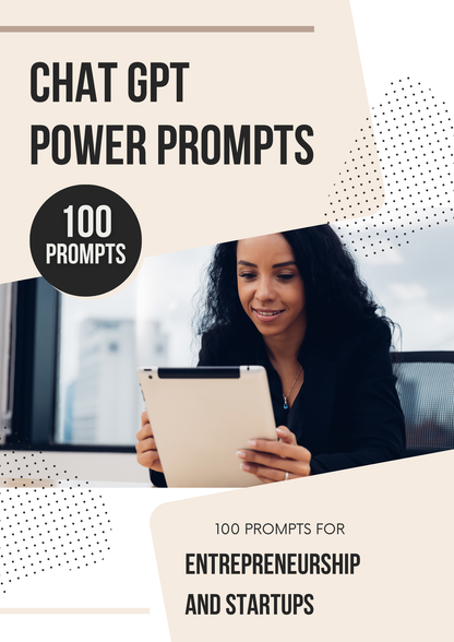 ChatGPT Power Prompts for Entrepreneurship & Startups  Business Growth Strategies