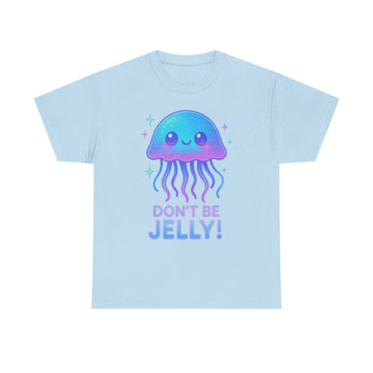 Don t Be Jelly Cute Neon Glow Jellyfish Kawaii T-Shirt Art