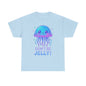 Don t Be Jelly Cute Neon Glow Jellyfish Kawaii T-Shirt Art
