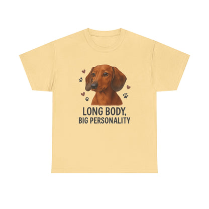 Dachshund Lover Shirt  Long Body Big Personality Funny Dog T-shirt
