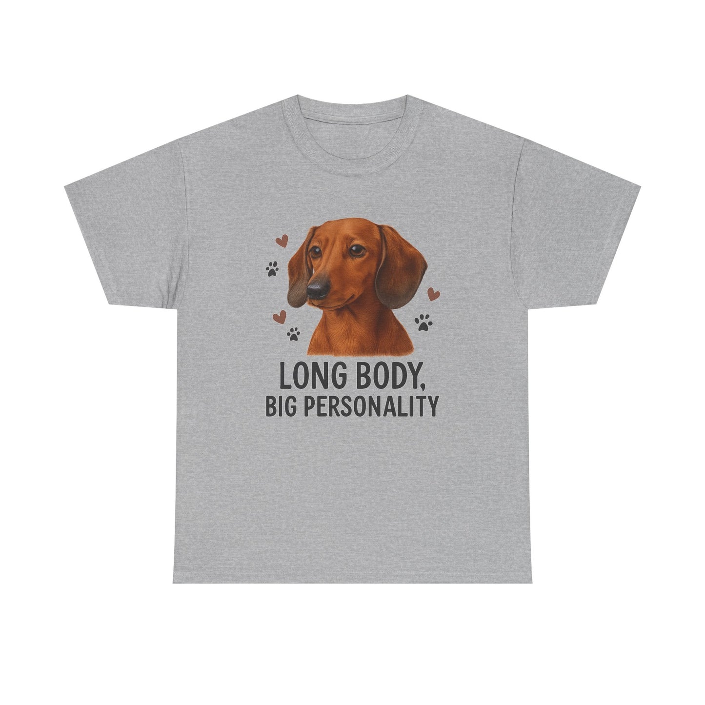 Dachshund Lover Shirt  Long Body Big Personality Funny Dog T-shirt