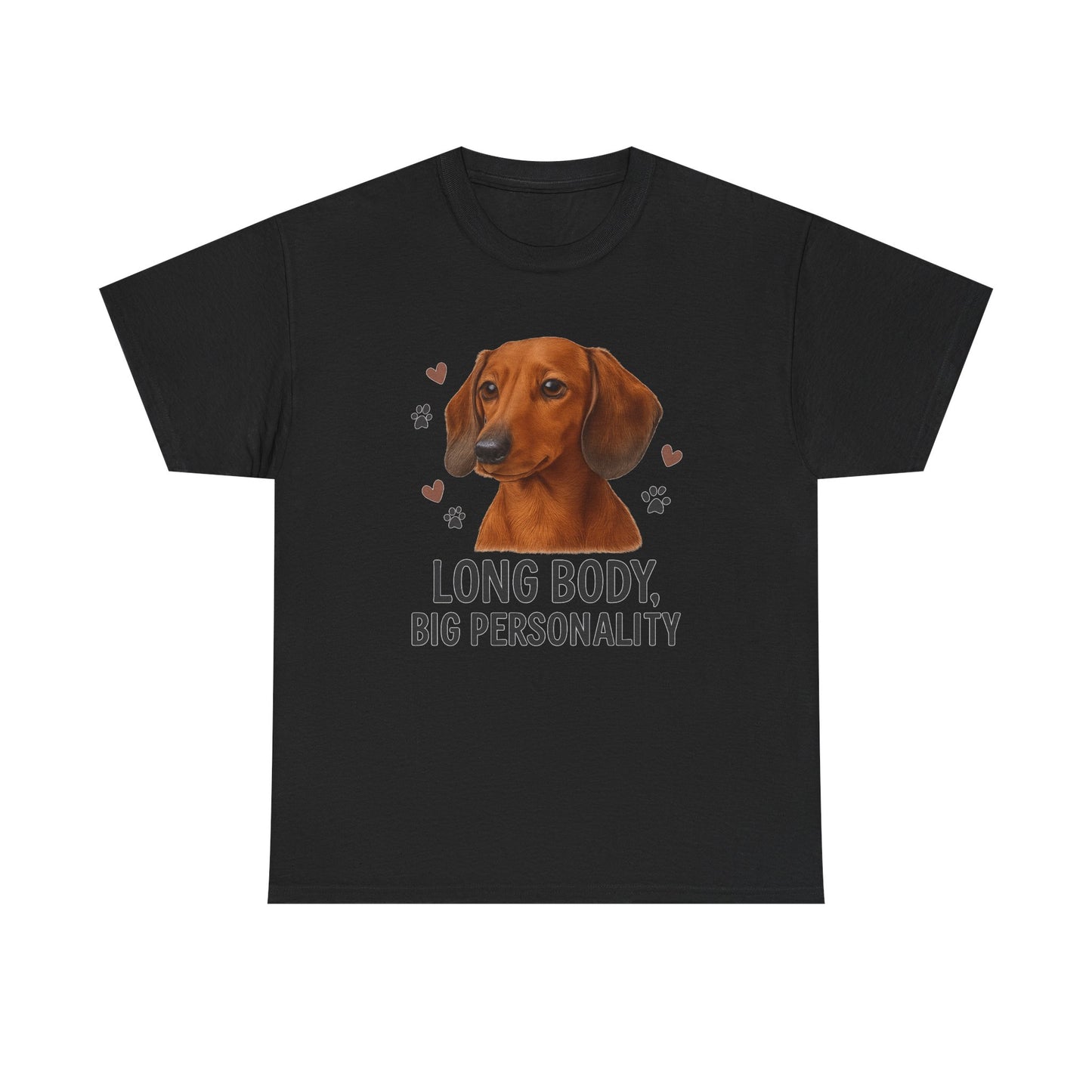 Dachshund Lover Shirt  Long Body Big Personality Funny Dog T-shirt