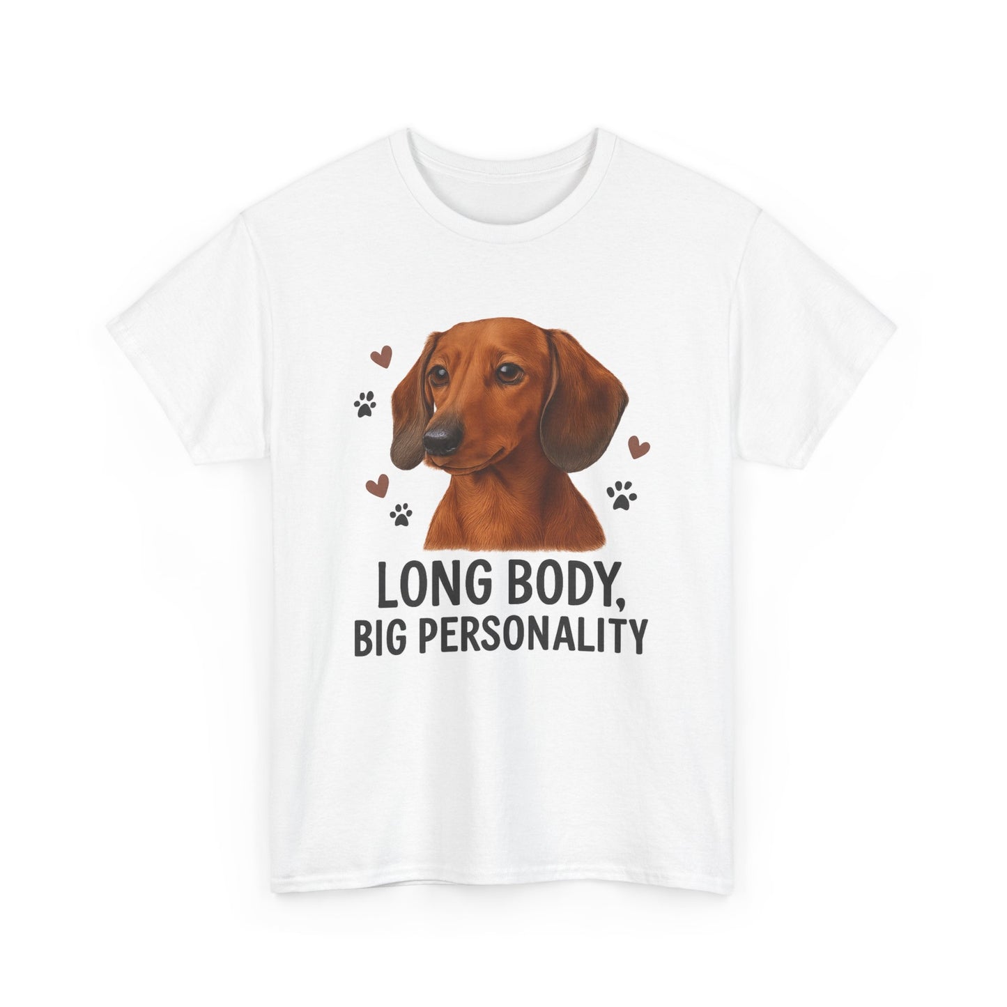 Dachshund Lover Shirt  Long Body Big Personality Funny Dog T-shirt