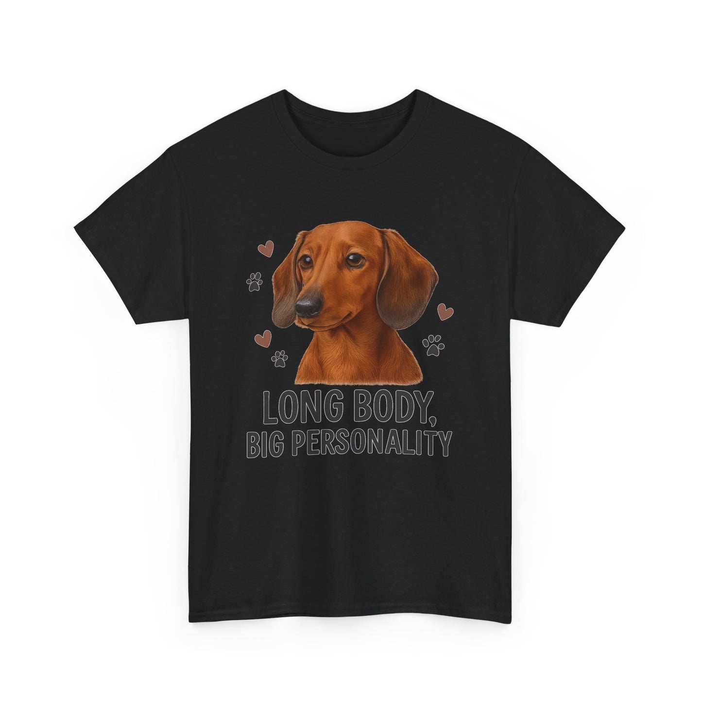 Dachshund Lover Shirt  Long Body Big Personality Funny Dog T-shirt