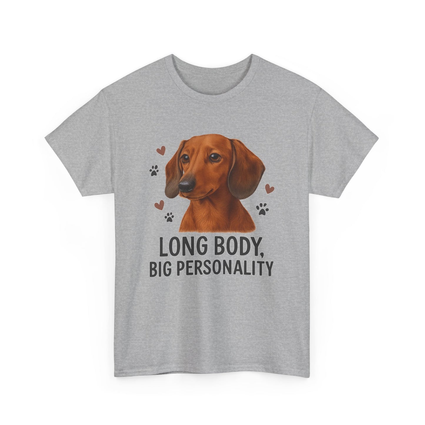 Dachshund Lover Shirt  Long Body Big Personality Funny Dog T-shirt