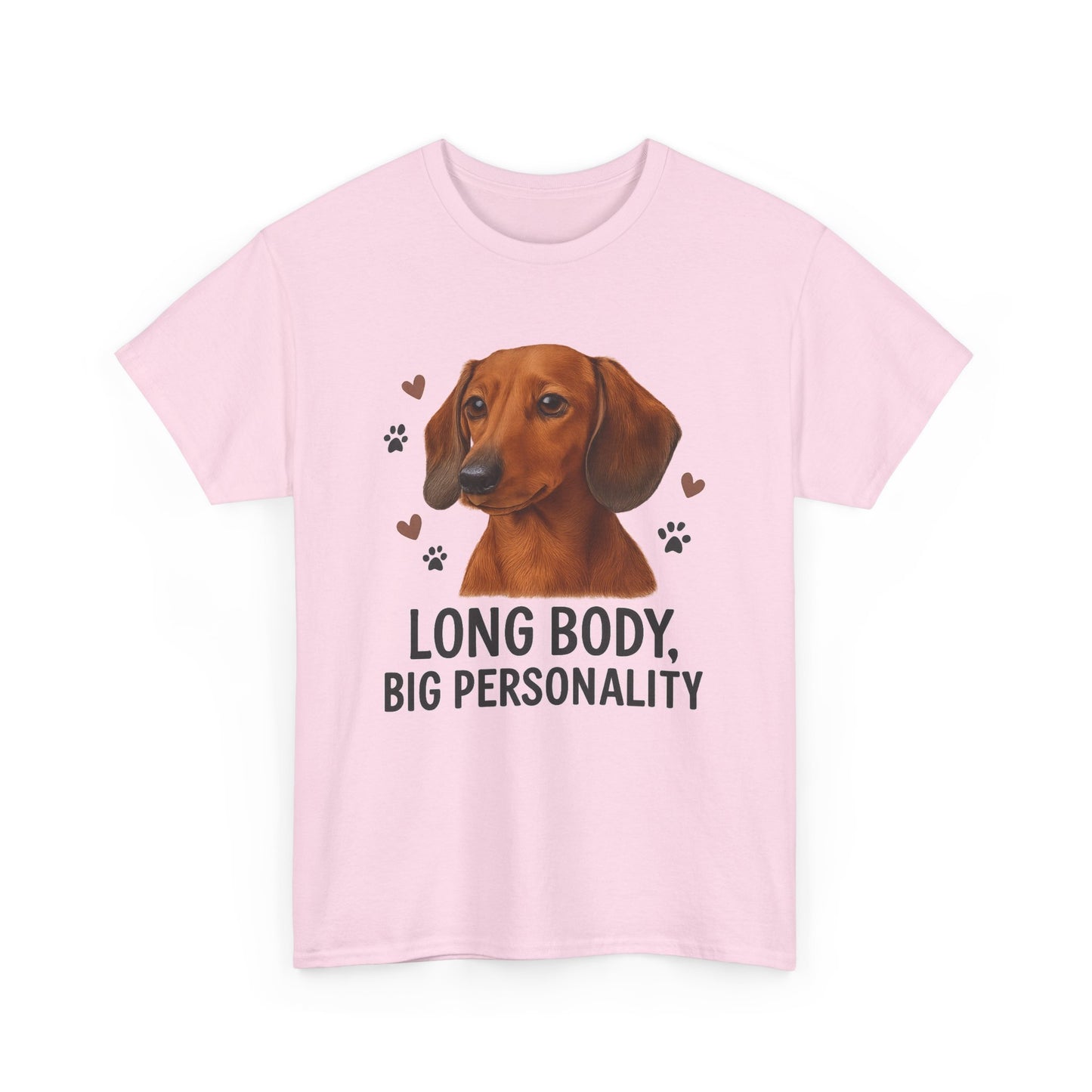 Dachshund Lover Shirt  Long Body Big Personality Funny Dog T-shirt