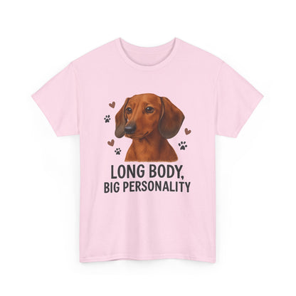 Dachshund Lover Shirt  Long Body Big Personality Funny Dog T-shirt