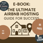 E-Book The Ultimate Airbnb Hosting Guide for Success