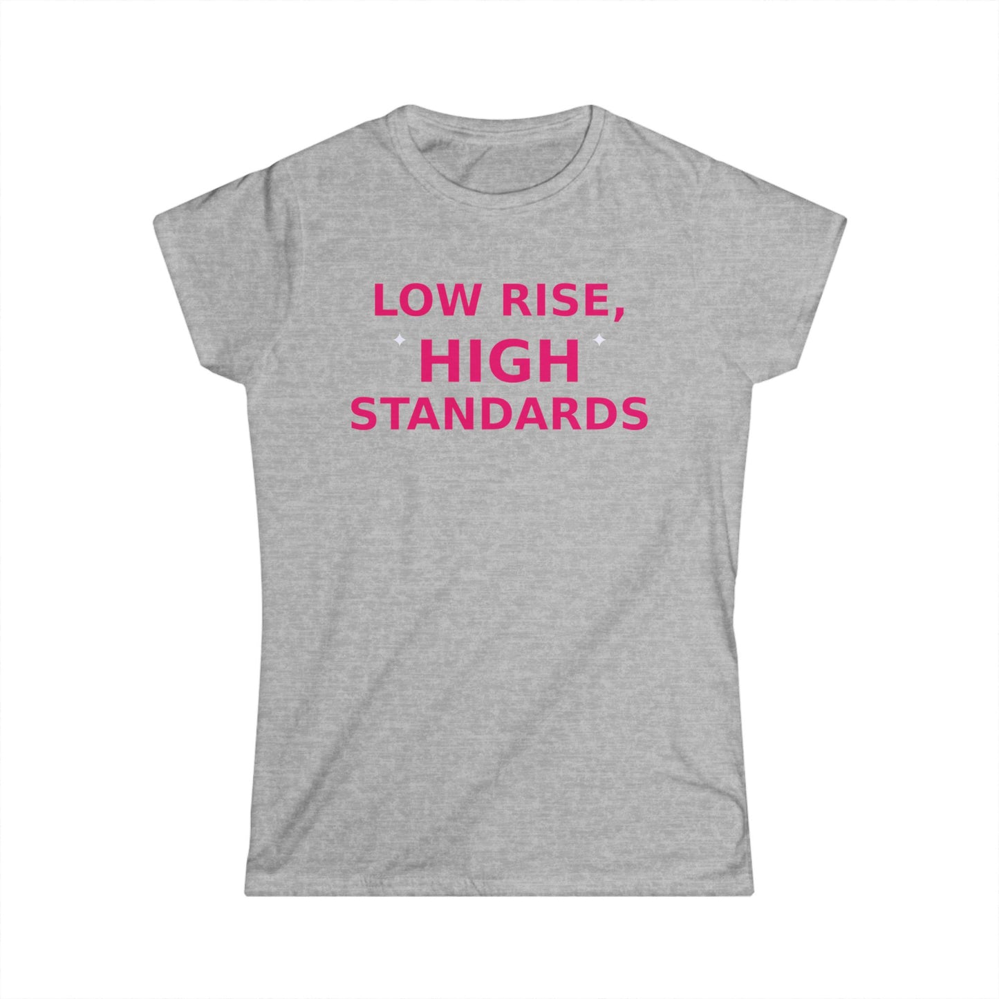 Low Rise High Standards Y2K Cloth  Bold Aesthetic Women's T-Shirt, 2000s Retro Tee