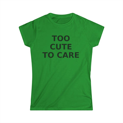 Too Cute To Care Y2K T-Shirt Aesthetic Shirt for Women, 2000s Inspired Sassy Tee