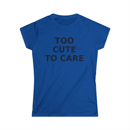 Too Cute To Care Y2K T-Shirt Aesthetic Shirt for Women, 2000s Inspired Sassy Tee